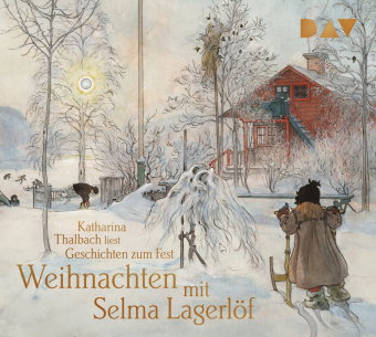 Weihnachten mit Selma Lagerlöf. Geschichten zum Fest, 1 Audio-CD
