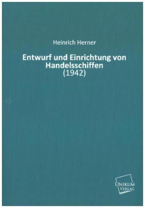 Entwurf und Einrichtung von Handelsschiffen
