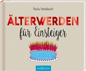 Älterwerden für Einsteiger