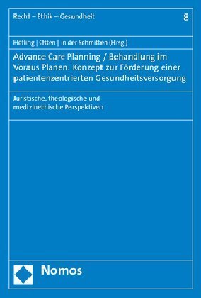 Advance Care Planning / Behandlung im Voraus Planen: Konzept zur Förderung einer patientenzentrierte