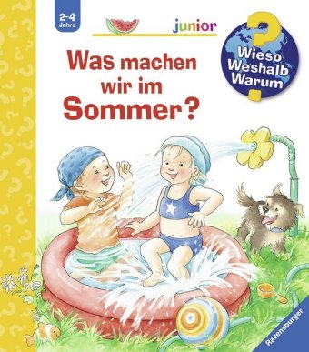 Wieso? Weshalb? Warum? junior, Band 60 - Was machen wir im Sommer?