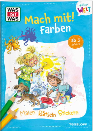 WAS IST WAS Meine Welt Mach mit Farben