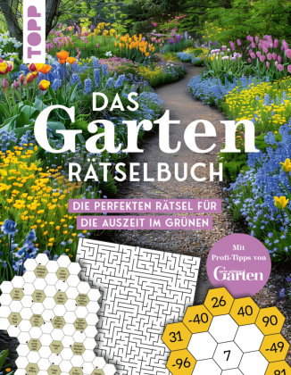 Das Garten-Rätselbuch - Mit Profi-Tipps von "mein schöner Garten" für das ganze Jahr