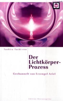Der Lichtkörper-Prozess