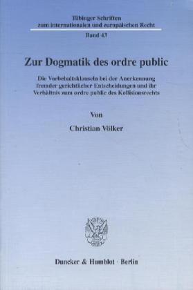 Zur Dogmatik des ordre public.
