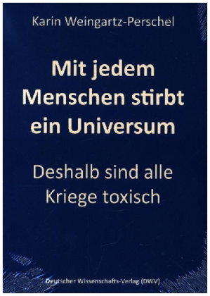 Mit jedem Menschen stirbt ein Universum
