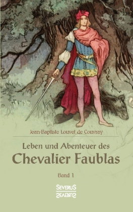 Leben und Abenteuer des Chevalier Faublas. Bd.1
