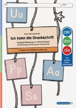 Ich kann die Druckschrift - Ausgabe mit Artikelkennzeichnung (DaZ) - Schreiblehrgang - neue Ausgabe