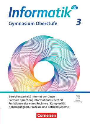 Informatik - Allgemeine Ausgabe - gymnasiale Oberstufe - Band 3