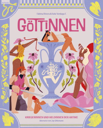Göttinnen. Kriegerinnen und Heldinnen der Antike