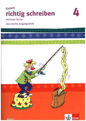 Einfach richtig schreiben 4. Ausgabe Bayern
