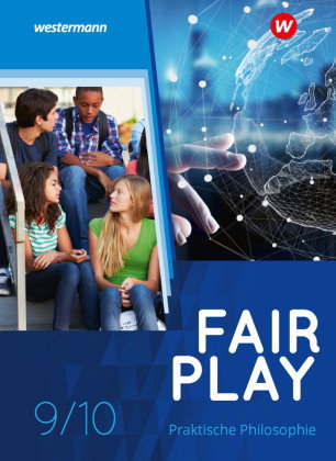 Fair Play - Lehrwerk für den Unterricht im Fach Praktische Philosophie in Nordrhein-Westfalen - Neub