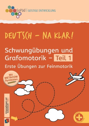 Deutsch - na klar! Schwungübungen und Grafomotorik Teil 1