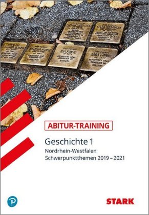 STARK Geschichte 1 - Abitur-Training NRW. Bd.1