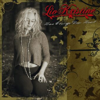 Have Courage Dear Heart, 1 Audio-CD
