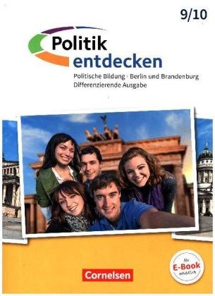 Politik entdecken - Differenzierende Ausgabe Sekundarstufe I Berlin und Brandenburg - 9./10. Schulja