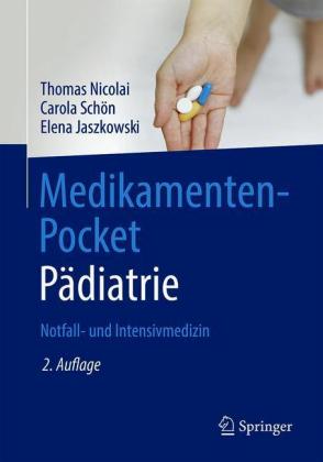 Medikamenten-Pocket Pädiatrie - Notfall- und Intensivmedizin, m. 1 Buch, m. 1 E-Book