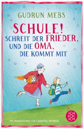 "Schule!", schreit der Frieder, und die Oma, die kommt mit