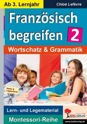 Französisch begreifen. Bd.2