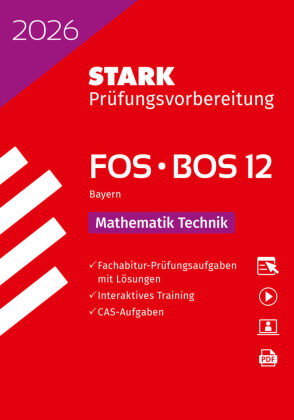 STARK Mathematik T 12. Klasse - Abitur FOS/BOS 2026 Bayern - Prüfungsvorbereitung, m. 1 Buch, m. 1 B
