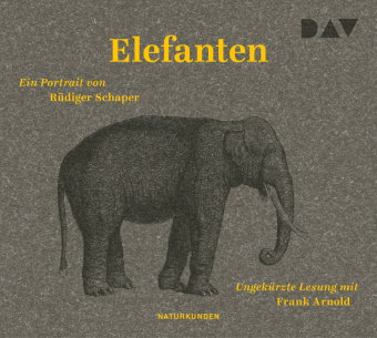 Elefanten. Ein Portrait, 3 Audio-CD