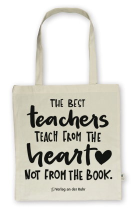 Baumwolltasche für Lehrer und Lehrerinnen - Edition "The best teachers teach from the heart, not fro