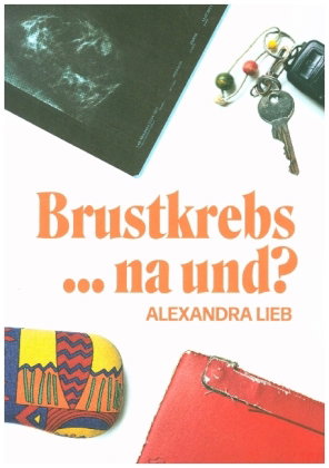 Brustkrebs ... na und?
