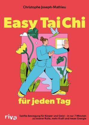 Easy Tai Chi für jeden Tag