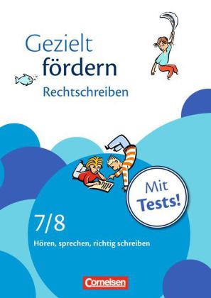 Gezielt fördern - Lern- und Übungshefte Deutsch - 7./8. Schuljahr