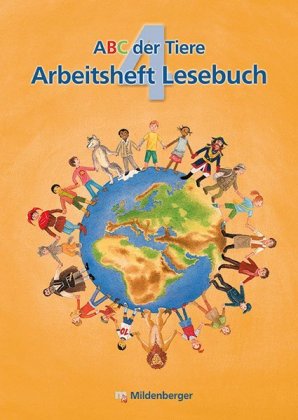 ABC der Tiere 4 - 4. Schuljahr, Arbeitsheft Lesebuch