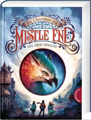 Die Chroniken von Mistle End 1: Der Greif erwacht