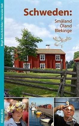 Schweden: Småland, Öland, Blekinge