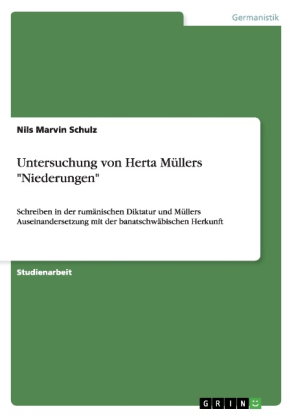 Untersuchung von Herta Müllers "Niederungen"