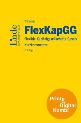 FlexKapGG | Flexible-Kapitalgesellschafts-Gesetz (Kombi Print&digital)