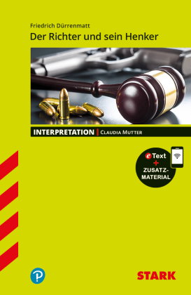 STARK Friedrich Dürrenmatt: Der Richter und sein Henker - Deutsch - Interpretationen, m. 1 Buch, m.