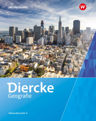 Diercke Geografie SII - Ausgabe 2023 für die Schweiz