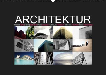 Architektur [Madrid, Paris, Beijing, München, Prag, Lissabon, Hamburg, Frankfurt, Teneriffa, Valenci