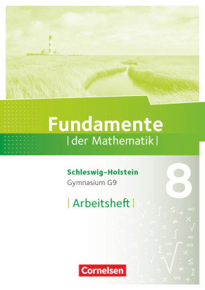 Fundamente der Mathematik - Schleswig-Holstein G9 - 8. Schuljahr Arbeitsheft mit Lösungen