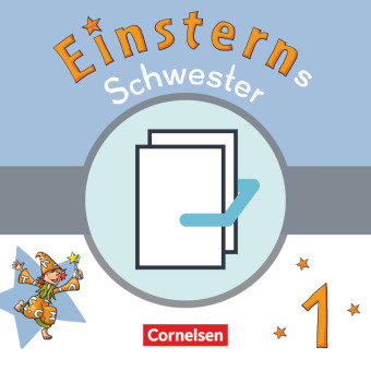 Einsterns Schwester - Erstlesen - Neubearbeitung 2021 - 1. Schuljahr Grundschrift: 6 Buchstabenhefte