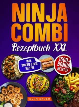 Das Ninja Combi Rezeptbuch XXL