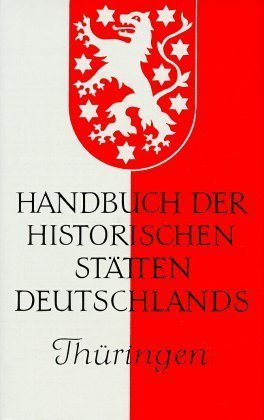 Handbuch der historischen Stätten Deutschlands / Thüringen