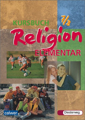 Kursbuch Religion Elementar 7/8