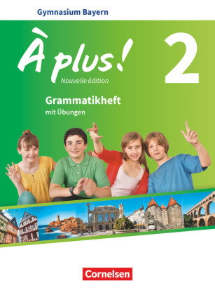 À plus ! - Französisch als 1. und 2. Fremdsprache - Bayern - Ausgabe ab 2017 - Band 2