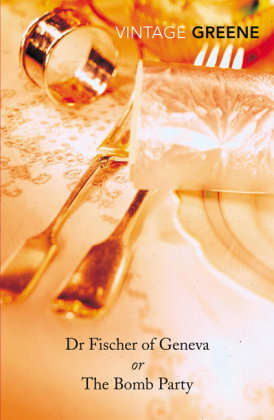 Dr Fischer Of Geneva or The Bomb Party