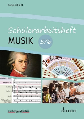 Schülerarbeitsheft Musik, 5./6. Schuljahr, Schülerheft