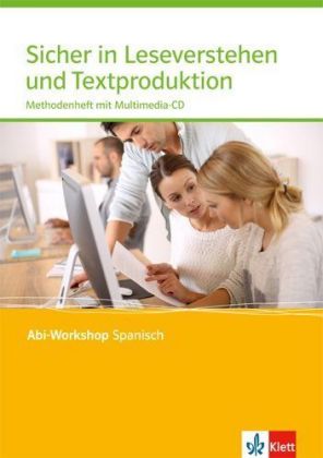 Sicher in Leseverstehen und Textproduktion. Methodenheft für die Oberstufe mit Multimedia-CD, m. 1 B