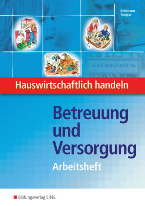 Betreuung und Versorgung, Arbeitsheft