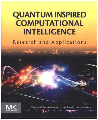 Quantum Inspired Computational Intelligence