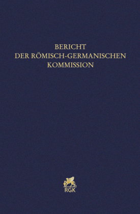 Bericht der Römisch-Germanischen Kommission 103 (2022)