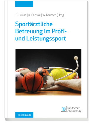 Sportärztliche Betreuung im Profi- und Leistungssport, m. 1 Beilage, m. 1 Beilage